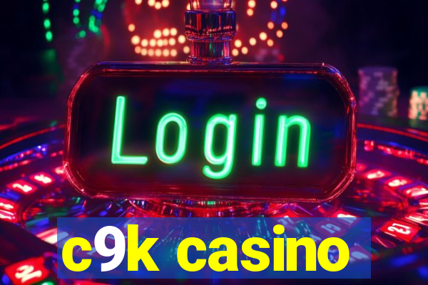 c9k casino